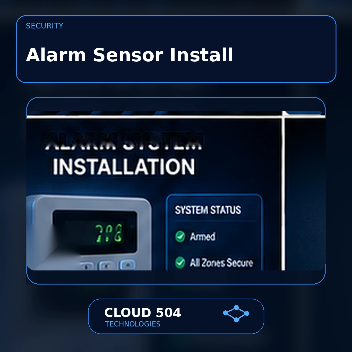 Alarm Sensor Install service graphic from Cloud 504 Technologies
