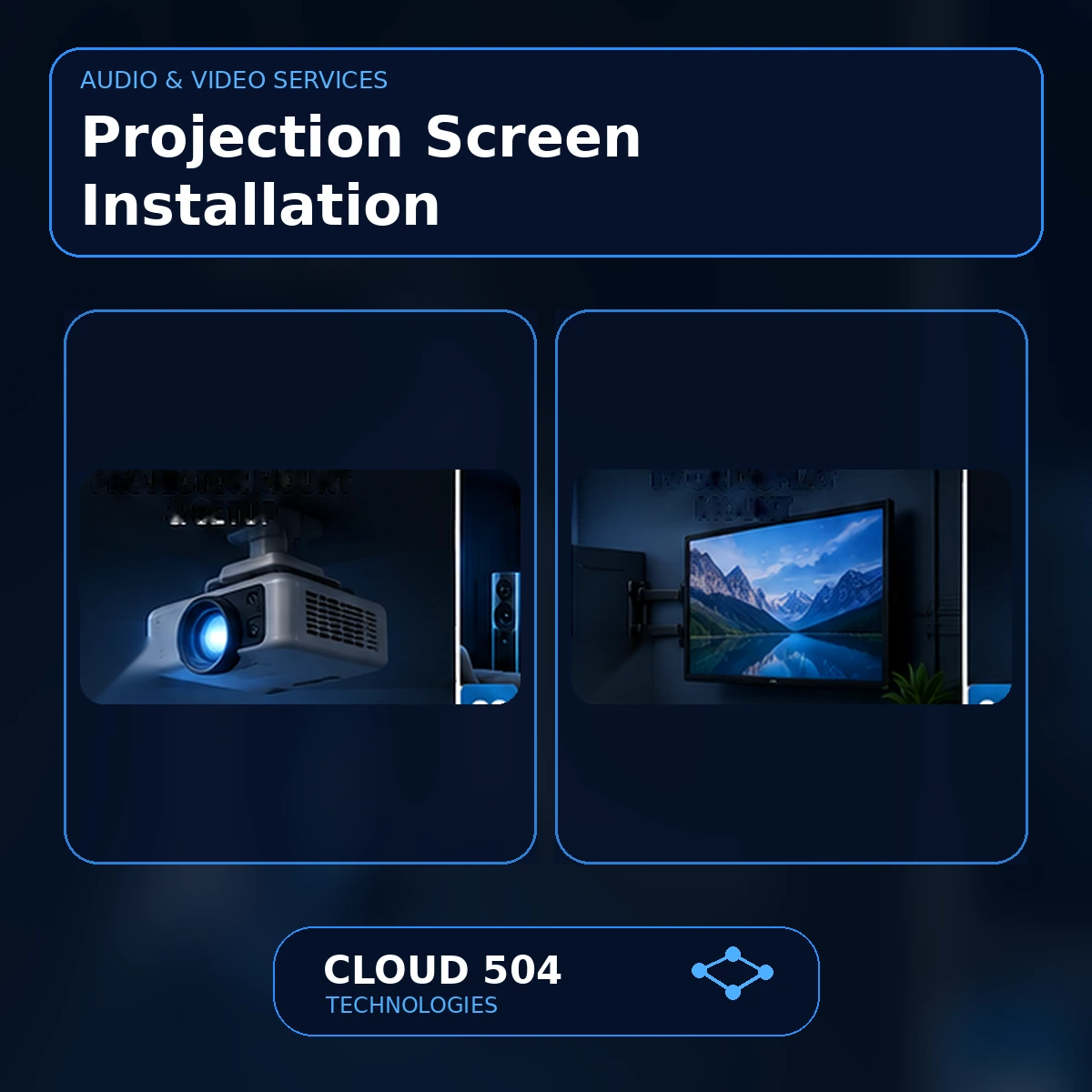 Projection Screen Installation service graphic from Cloud 504 Technologies
