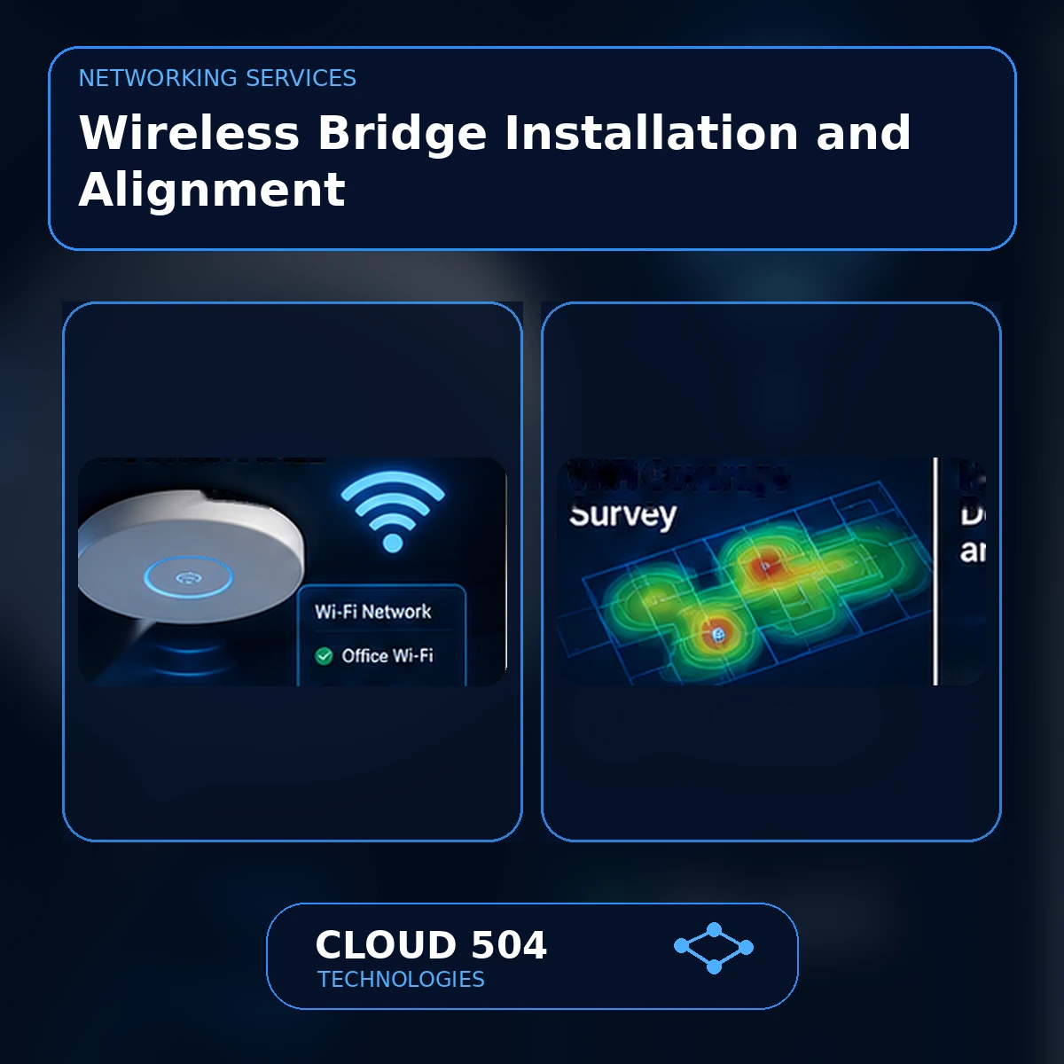 Wireless Bridge Installation and Alignment service graphic from Cloud 504 Technologies